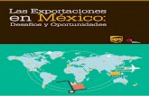 Las Exportaciones en México - Supply Chain Solutions | … Exportaciones en México: Desafíos y Oportunidades 2015 / 3 Bienvenida la exportación en México, para que Director General