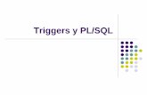 Triggers y PL/SQL - infor.uva.eschernan/Bases/Teoria/TySQL.pdf · Oracle (predefinidos). zDefinir disparadores. zNo diferencia las minúsculas de las mayúsculas CLIENTE == cliente.