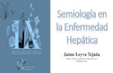 Jaime Leyva Tejada - Asociación Colombiana de … semiologia de la...•Cirrosis •Infiltración neoplásica Reflujo hepatoyugular •Falla cardíaca derecha •Pericarditis constrictiva