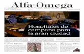 Hospitales de campaña para la gran ciudad - alfayomega.es · la propuesta de crear una Red de Iglesias Hospital ... más que miserable. ... como este no pasen es nuestro trabajo