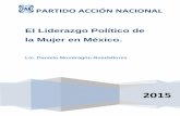 El Liderazgo Político de la Mujer en México. - pan.org.mx · Los rasgos de personalidad no son prioritarios, ... ambas conductas son claramente compatibles ya que los directivos
