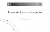 Bases de Datos Avanzadas - ::WEB DEL PROFESOR::webdelprofesor.ula.ve/ingenieria/ibc/bda/s0intro.pdf ·  · 2003-09-15Sep. 2003 ULA-Postgrado en Computación. I. Besembel 2 Agenda