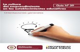 La cultura del emprendimiento Guía Nº 39 en los ... · Ministerio de Educación Nacional ... Colombia . 3 ... miento en todas las esferas del Estado.