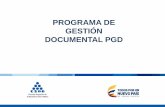 PROGRAMA DE GESTIÓN DOCUMENTAL PGD - …sirecec2.esap.edu.co/admon/archivos/20170710045241.pdf · c. El Programa de Gestión Documental-PGD d. Plan Institucional de Archivos de la