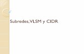 Subredes, VLSM y CIDR - Facultad de Ciencias Exactas ... que queremos dividir la red 200.3.25.0 en 8 subredes Red Original Red Subdividida Red (200.3.25) Máscara de 24 bits 11111111