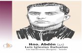 Hno. Abdón (41) Luis Iglesias Bañ · PDF fileEl Burgo Ranero (León) - Madrid c/ Fuencarral. Hno. Aquilino (33) Baldomero Baró Riera Tiurana (Lleida) - Les Avellanes (Lleida) Hno.