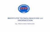 INSTITUTO TECNOLOGICO DE LA PRODUCCION - Inicio … · TRANSFERENCIA DE TECNOLOGIA Establecer sinergias con la industria nacional para transferir las tecnologías desarrolladas por