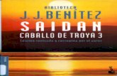 CABALLO DE TROYA 3 (SAIDÁN) - J. J. BENÍTEZ ·  · 2013-03-08lón en obras. A la parca luz de algunas bombillas enroscadas a las colum- ... la soledad de los caminos y hasta los