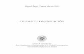 CIUDAD Y COMUNICACIÓN - TABLÓN DE ANUNCIOS. …€¦ ·  · 2016-11-02Miguel Ángel Chaves Martín (Ed.) CIUDAD Y COMUNICACIÓN Grupo de Investigación Arte, Arquitectura y Comunicación