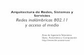 Arquitectura de Redes, Sistemas y Servicios Redes ...daniel/docencia/arss/arss09_10/slides/... · Arquitectura de Redes, Sistemas y Servicios Redes inalámbricas 802.11 y acceso al