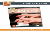 LIBRO + CD + DVD - play-music.com · Iniciación al piano rock & pop en 3D SUMARIO Introducción Los acordes mayores Los acordes minores Las inversiones ... Blues-rock Rock ‘n’