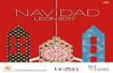NAVIDAD LEÓN 2017 - Hazhuella.eshazhuella.es/pdf/Navidad2017.pdf · Es la magia de la navidad que en León está más ... León despertará el 1 de enero como Capital Española de