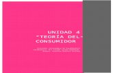 UNIDAD 4 “teoría del consumidor”  · Web viewUNIDAD 4 “teoría del consumidor” Instituto Tecnológico de Villahermosa Catedratica: M.C Zinath Javier Gerónimo.