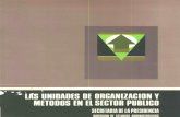 IÍS UNIDADES DE ORGANIZACIÓN Y PUBLICOinap.org.mx/portal/images/RAP/68 las unidades de organizacion y... · El Jefe del Departamento de Asuntos Agrarios y Colonización, Augusto