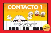 Música y Movimiento - Contacto 1 €¦ · Tocar y cantar: Vamos ya ... El contenido se encuentra dividido en 5 áreas: solfeo cantado, ... las canciones y ejercicios en archivos