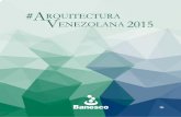 Arquitectura Venezolana 2015 - …banesco.blob.core.windows.net/banesco-prod-2015/wp-content/uploads/...Entre 2003 y 2009, ... la Universidad Metropolitana (Unimet), ... «Registro