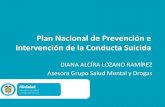 Plan Nacional de Prevención e Intervención de la Conducta …€¦ ·  · 2014-02-19un factor de riesgo para tener una conducta suicida ... • Da recomendaciones para el manejo