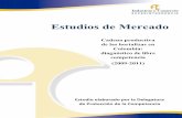 Estudios de Mercado - Superintendencia de Industria y … diagnóstico de libre competencia (2009-2011) Estudio elaborado por la Delegatura de Protección de la Competencia Los Estudios