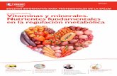 Vitaminas y minerales. Nutrientes fundamentales en la ...web.emailingsolution.com/CDN/eroski/ABRIL_2013_interactivo.pdf · Dentro de las vitaminas del grupo B conviene señalar ciertos