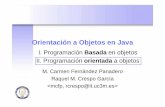 Orientación a Objetos en Java - it.uc3m.es · Orientación a Objetos en Java M. Carmen Fernández Panadero Raquel M. Crespo García