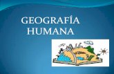 GEOGRAFÍA HUMANA - geohumana | Just another ...a humana La geografía humana es la rama de la geografía que estudia las sociedades humanas desde una óptica espacial, es decir, la