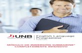 English Language Programme - UNB · • Practicará destrezas conversacionales formales e informales en una variedad ... de texto, alojamiento (con una familia que habla inglés)