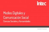 Comunicación Social y Medios Digitales Ciencias Sociales y ...€¦ · Comunicación Social La necesidad de abordar problemas informativos contemporáneos ... Proyecto medioambiental