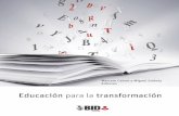 Educación para la transformación ·  · 2013-05-02Capítulo 1: Panorama general de ... temala, México, Paraguay y República Dominicana—, esta es un área en la cual ALC también