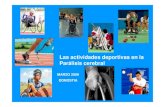 Las actividades deportivas en la Parálisis cerebral · PARES CRANEALES ZONAS DE PASO (--médula) GANGLIOS BASALES ---- Integración motriz CEREBELO ---- Sensorio - motriz ... 7.