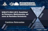 NOM-073-SSA1-2015, Estabilidad de Fármacos y …€¦ · 13 G. Aguilar / J. Juárez 7. Medicamento Nuevo 7.5.2 Para medicamentos contenidos en envases semipermeables, como bolsas