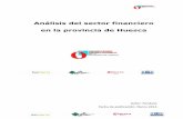 Análisis del sector financiero en la provincia de Huesca · Análisis del subsector financiero en la provincia. 2.1. ... TABLA 1 Secciones de actividad – CNAE 2009 A AGRICULTURA,