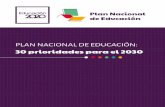 PLAN NACIONAL DE EDUCACIÓNelplande2020.cl/wp-content/uploads/2017/07/30Prioridades...Plan Nacional de Educación: 30 Prioridades para el 2030 Educación Inicial Educación Escolar