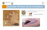 Colombia: El Futuro de los Cosméticos - Sector Cosm... · Agenda ¾Descripción del Sector ¾Colombia: un Mercado Sólido para Invertir ¾Colombia el Mercado del Futuro ¾Potencialidad
