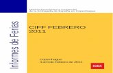 CIFF FEBRERO 2011 Informes de Ferias€¦ ·  · 2011-03-2415DKK (2 euros) de tasa de entrada. Medios de transporte: ... tur, Burlington, Calvin Klein , El Naturalista, Cerutti 1881,