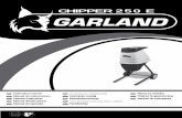 CHIPPER 250 E - Maquinaría de jardinería | Garland€¦ · Gracias por haber elegido ésta máquina Garland. Estamos seguros de que usted apreciará la calidad ... red de asistencia