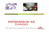 ENFERMEDAD DE CHAGAS una materia pendiente en I+D en E. Chagas Hace descansar la confirmación en escasos protocolos de PCR validados parcialmente Iniciativa conjunta MSF-DNDi y Plataforma