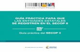 GUÍA PRÁCTICA PARA QUE - colombiacompra.gov.co · Es la nueva versión del Sistema Electrónico de Contratación Pública (SECOP), que le permite a Entidades Estatales y Proveedores