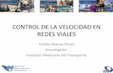 CONTROL DE LA VELOCIDAD EN REDES VIALES - …87.98.229.209/~ivcisev/ponencias/comunicaciones/Miercoles/Area2... · • 400 mil vehículos en operación • 7 mil accidentes viales