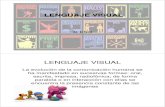 lenguaje visual - by UNIDbrd.unid.edu.mx/recursos/CL05/5. Lenguaje visual.pdf · El lenguaje escrito, aunque pueda parecer extraño, es un caso particular de lenguaje visual. ...
