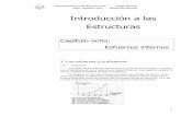 Introducción a las Estructurascj000528.ferozo.com/introduccionalasestructuras/iecap8… ·  · 2015-02-03En las vigas metálicas y de madera, en general en zonas de fallas, ...