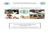 GUÍA DE MATRÍCULA 2013-Itest.urp.edu.pe/publicaciones/GuiaMatriculaMedicinaVet...URP. 4 OFICINA DE REGISTROS Y MATRÍCULA BIOLOGÍA FACULTAD DE CIENCIAS BIOLÓGICAS Visión: Ser