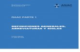 1.1 1 - ANAC - Administracion Nacional de Aviacion Civil · 1.7 Organización de las definiciones generales, abreviaturas y siglas - SUBPARTE B – ... (CRA), dicta las normas de