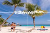 REPÚBLICA DOMINICANA ROMANCE Y BODAS hacen de República Dominicana el destino ideal para festejar celebraciones románticas, bodas y lunas de miel. Cerca de 1,600 kilómetros de