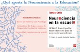 ¿Qué aporta la Neurociencia a la Educación? - mecd.gob.es · ¿Qué aporta la Neurociencia a la Educación? Un programa neuroeducativo (HERVAT) • Que sea aplicable en clase,