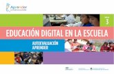 EDUCACIîN DIGITAL EN LA ESCUELA - …¿Cómo evaluamos? •!Educación digital en la escuela •!El bienestar de los estudiantes y las trayectorias educativas. •!Gestión directiva: