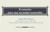 Economía para una sociedad sostenible - istas.ccoo.es para una sociedad sostenible... · biosféricos básicos . de los que dependen las sociedades humanas. 03/06/2009 economía