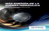 MÁS ENERGÍA DE LA FUERZA HIDRÁULICA - geppert.at · construcción hidráulica de acero hasta el sistema de mantenimiento a distancia, ... – Regulación de potencia – Optimización