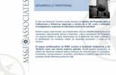 DESARROLLO TERRITORIAL - MSF área de Desarrollo Territorial presta servicios de Gestión de Proyectos tanto a Instituciones y Gobiernos regionales y locales de la UE, como a entidades