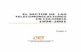 TELECOMUNICACIONES EN COLOMBIA 1998- · PDF fileINDICE 1 LAS TELECOMUNICACIONES EN COLOMBIA 1 1.1 El Mercado de las Telecomunicaciones en Colombia 1 1.2 Inversión en Telecomunicaciones