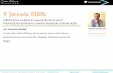 V Jornada DIAM - castrogaliana.comcastrogaliana.com/wp-content/uploads/2013/05/Informe-DIAM.pdf · Medios convencionales VS Medios Digitales •Tan determinante Internet como la imprenta